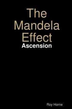 Paperback The Mandela Effect: Ascension Book