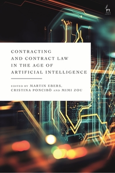 Paperback Contracting and Contract Law in the Age of Artificial Intelligence Book