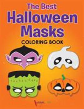 Paperback The Best Halloween Masks Coloring Book