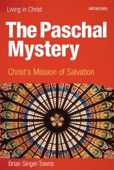 Mass Market Paperback The Paschal Mystery: Christ's Mission of Salvation, Student Book
