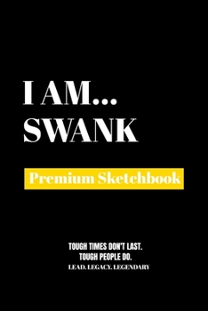 Paperback I Am Swank: Premium Blank Sketchbook Book