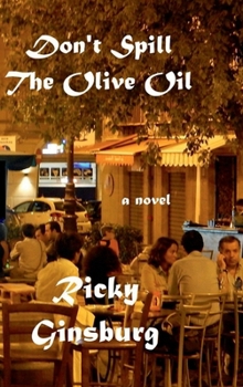 Hardcover Don't Spill The Olive Oil Book