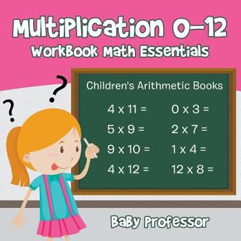 Paperback Multiplication 0-12 Workbook Math Essentials Children's Arithmetic Books Book