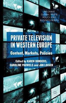 Paperback Private Television in Western Europe: Content, Markets, Policies Book