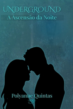 Paperback Underground: A Ascensão da Noite [Portuguese] Book