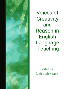 Hardcover Voices of Creativity and Reason in English Language Teaching Book