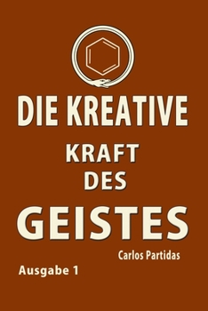 Paperback Die Kreative Kraft Des Geistes: Induzierte Traume [German] Book