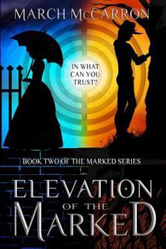 Elevation of the Marked - Book #2 of the Marked
