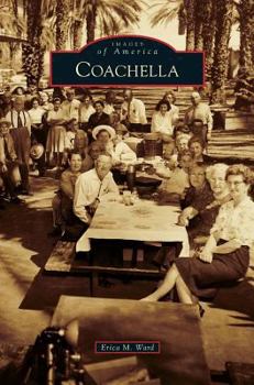 Coachella - Book  of the Images of America: California