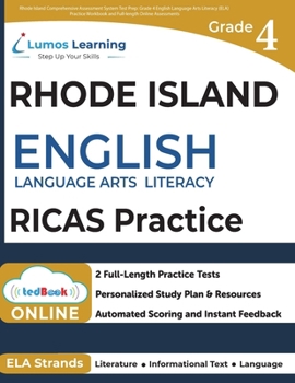 Paperback Rhode Island Comprehensive Assessment System Test Prep: Grade 4 English Language Arts Literacy (ELA) Practice Workbook and Full-length Online Assessme Book