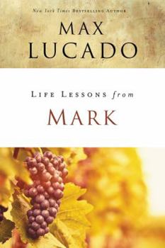 Paperback Life Lessons from Mark: A Life-Changing Story Book