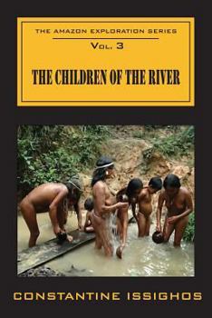 Paperback Children of the River: The Amazon Exploration Series Book