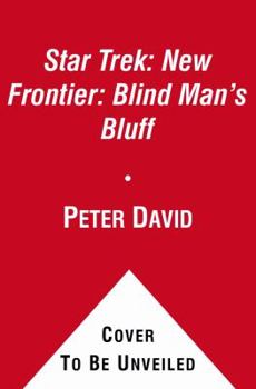 Blind Man's Bluff - Book #18 of the Star Trek: New Frontier