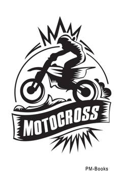 Paperback Motocross: Blanko A5 Notizbuch oder Heft f?r Sch?ler, Studenten und Erwachsene Book