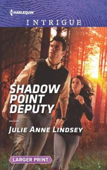 Mass Market Paperback Shadow Point Deputy [Large Print] Book