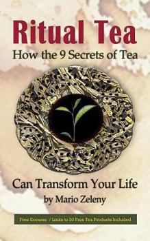 Paperback Ritual Tea: How the 9 Secrets of Tea Can Transform Your Life Book