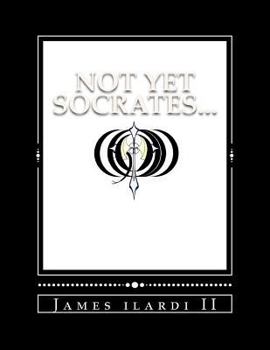 Paperback Not Yet Socrates... Book