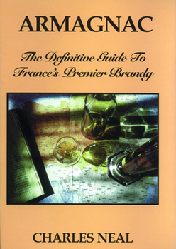 Paperback Armagnac: The Definitive Guide to France's Premier Brandy Book