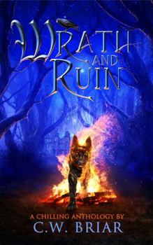 Hardcover Wrath and Ruin: A Chilling Anthology Book