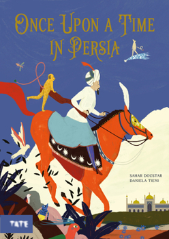 Hardcover Once Upon a Time in Persia: A Picture Book
