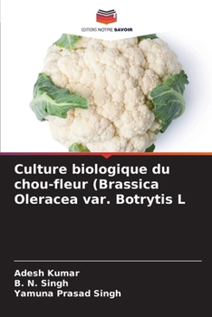 Paperback Culture biologique du chou-fleur (Brassica Oleracea var. Botrytis L [French] Book