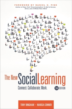 Paperback The New Social Learning, 2nd Edition: Connect. Collaborate. Work. Book