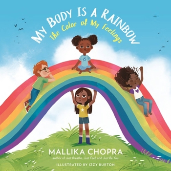 Hardcover My Body Is a Rainbow: The Color of My Feelings Book