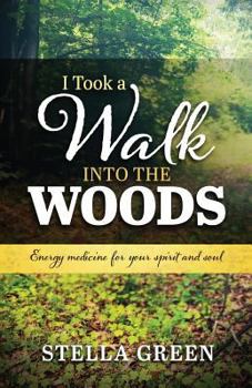 Paperback I Took a Walk into the Woods Book