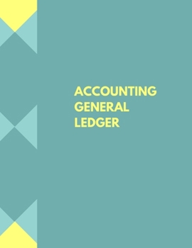 Paperback Account Ledger General Ledger Bookkeeping Journal - 8.5" x 11": Financial Tool for Home-Based or Small Businesses Book
