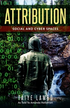 Paperback Attribution: Social and Cyber Spaces Book