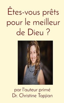 Hardcover Êtes-vous prêts pour le meilleur de Dieu ? [French] Book