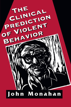 Paperback Clinical Prediction of Violent Behavior (the Master Work Series) Book