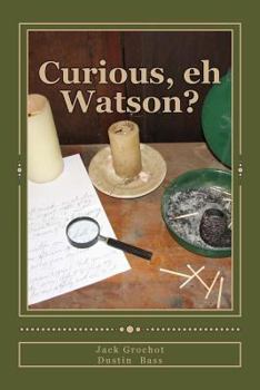 Paperback Curious, eh Watson?: Ten More SHERLOCK HOLMES Adventures Book