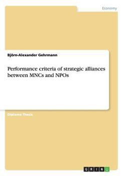 Paperback Performance criteria of strategic alliances between MNCs and NPOs Book