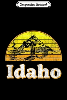 Paperback Composition Notebook: Vintage Idaho Gem State Retro 70s or 80s Mountain Journal/Notebook Blank Lined Ruled 6x9 100 Pages Book