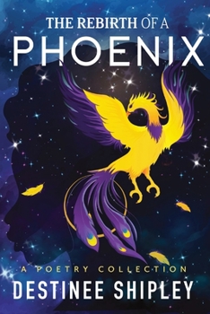 Paperback The Rebirth of a Phoenix: A Poetry Collection Book