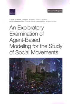 Paperback Exploratory Examination of Agent-Based Modeling for the Study of Social Movements Book