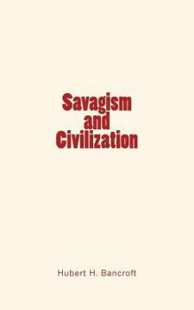 Paperback Savagism and Civilization Book