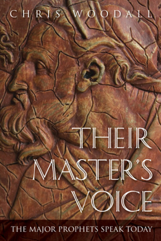 Paperback Their Master's Voice : The Major Prophets Speak Today Book