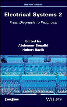 Hardcover Electrical Systems 2: From Diagnosis to Prognosis Book