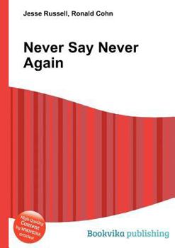 Paperback Never Say Never Again Book