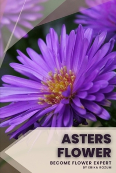 Paperback asters flower: Become flower expert Book