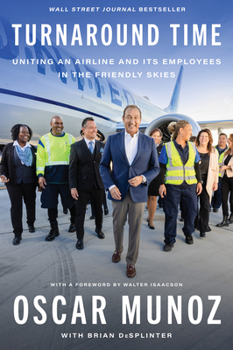 Hardcover Turnaround Time: Uniting an Airline and Its Employees in the Friendly Skies Book