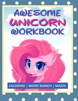 Paperback Awesome Unicorn Workbook: Unicorn Activity Book for Kids Ages 4-8 / Hours of Fun! Book