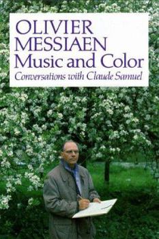 Hardcover Oliver Messiaen: Music And Color Book