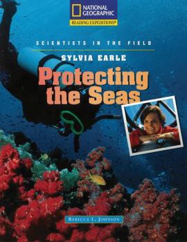 Paperback Sylvia Earle: Protecting the Seas (Nonfiction Reading and Writing Workshops) Book