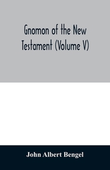 Paperback Gnomon of the New Testament (Volume V) Book