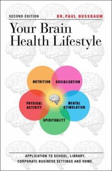 Paperback Your Brain Health Lifestyle: Application to School, Library, Corporate-Business Settings and Home Book