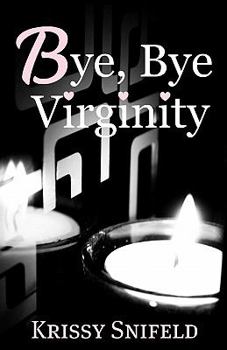 Paperback Bye, Bye Virginity Book