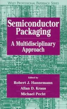 Paperback Semiconductor Packaging: A Multidisciplinary Approach Book